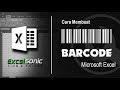 Cara Membuat BARCODE Dengan Microsoft Excel