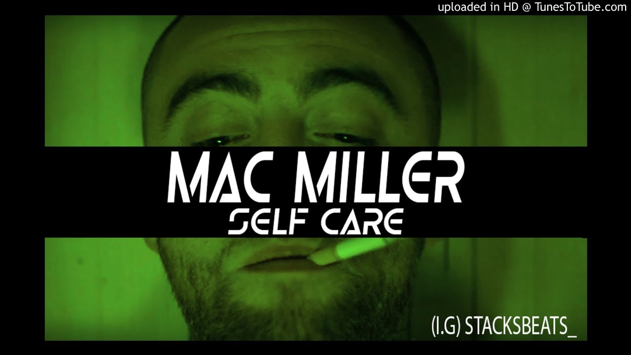 Mac Miller Self Care INSTRUMENTAL (HQ) PROD BY