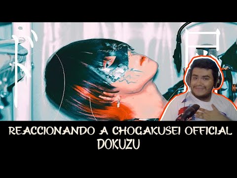 REACCIONANDO A Chogakusei Official | Dokuzu "Nakiso" ( Cover )