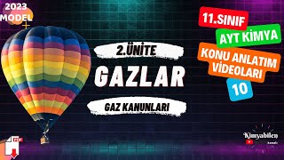 GAZ KANUNLARI KONU ANLATIMI - 11.SINIF KİMYA - AYT KİMYA