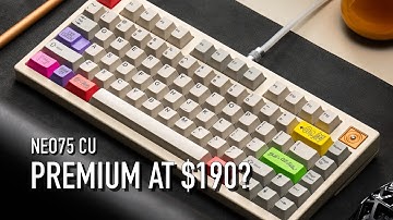 Neo75 Cu: Redefining Mid-Range Keyboards