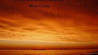 Video thumbnail of "Come musica perfetta Beny Conte"