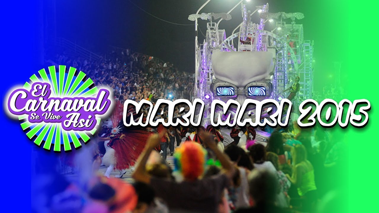 MARI-MARI 2015 - CUENTAN QUE CUENTAN - CARNAVAL DEL PAIS 2015 - CARNAVAL DE GUALEGUAYCHÚ