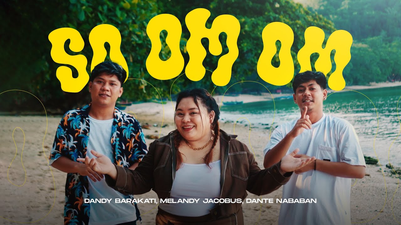 SO OMOM - Dandy Barakati Ft Melandy Jacobus & Dante Nababan (Official Music Video)