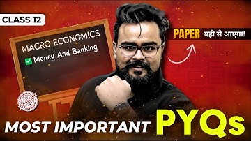 MOST IMPORTANT PYQs | Money And Banking class 12 | Economics