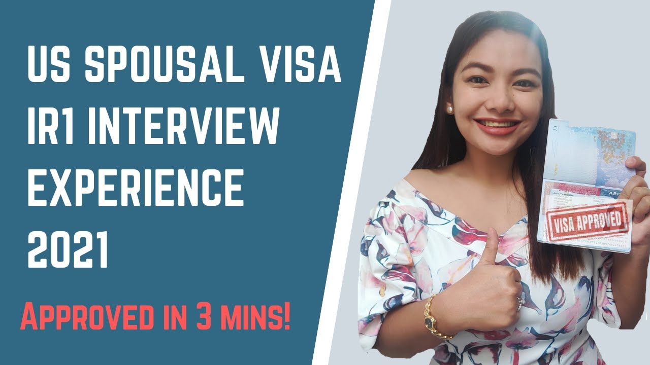 US Spousal Visa-Approved in 3 minutes! (IR1 Visa) My Interview Experience 2021
