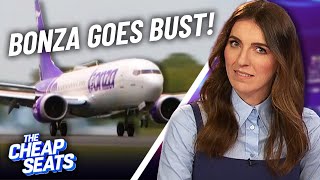 The Collapse Of Budget Airline Bonza | The Cheap Seats