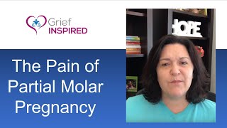 Pregnancy Loss - Partial Molar Pregnancy