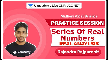 Practice Session on Series of Real Numbers | Real Analysis | Mathematical Science | Rajendra