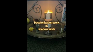 Decolonization work is shadow work
