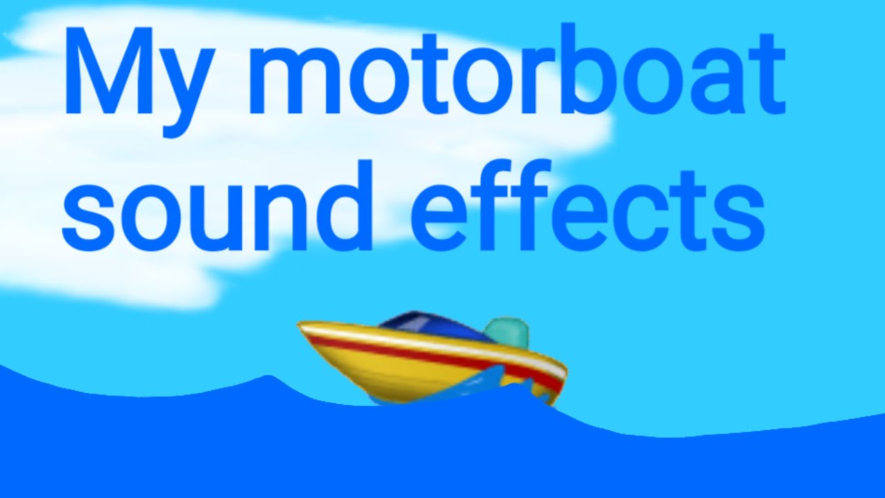 motorboat sound effect free download