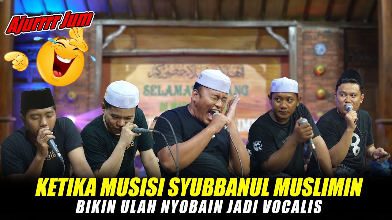 HANCUR!!! BEGINI JADINYA KALO MUSISI SYUBBANUL MUSLIMIN AMBIL ALIH JADI VOCAL