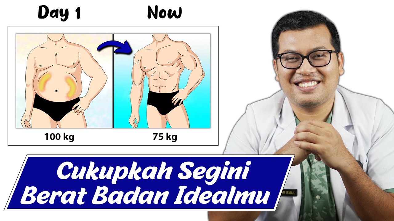 HITUNG BERAPA BERAT BADAN IDEAL KAMU - Dokter Saddam Ismail 