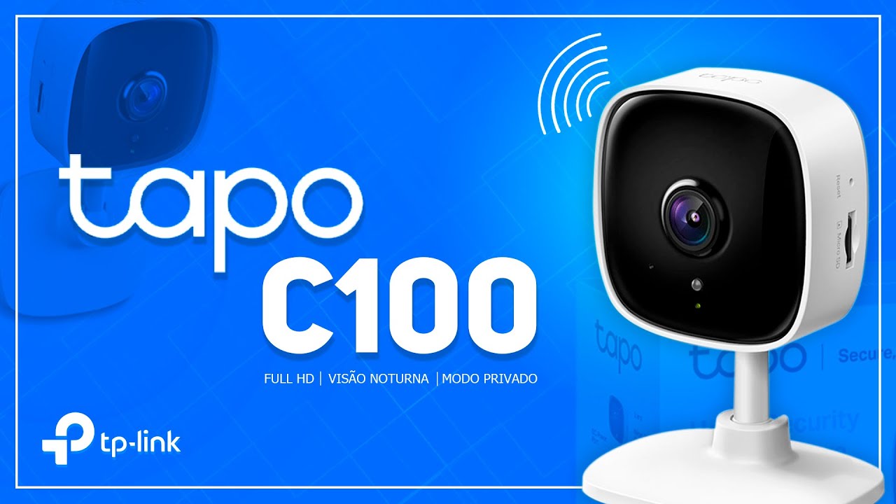 TP Link TAPO C100 - Câmera WIFI FULL HD e muito COMPLETA! - YouTube
