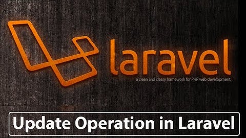 How to Update or Edit Data in Laravel | Insert, View, Update, Delete Operation | CRUD Part 3