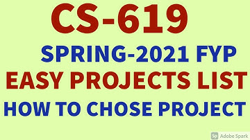 CS619 Final Year Project FYP Spring 2021 || Complete detail how to chose Project | Easy Project List