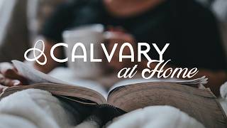 Calvary at Home | Refreshing Hope