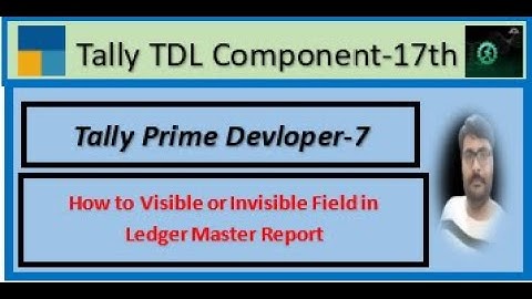 Tally TDL Component || (Tally Prime Developer-6th) (What is the logic behind Show and Display Field)
