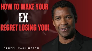 MAKE YOUR EX REGRET LOSING YOU – THE POWER MOVE THEY NEVER SAW COMING! by Denzel Washington