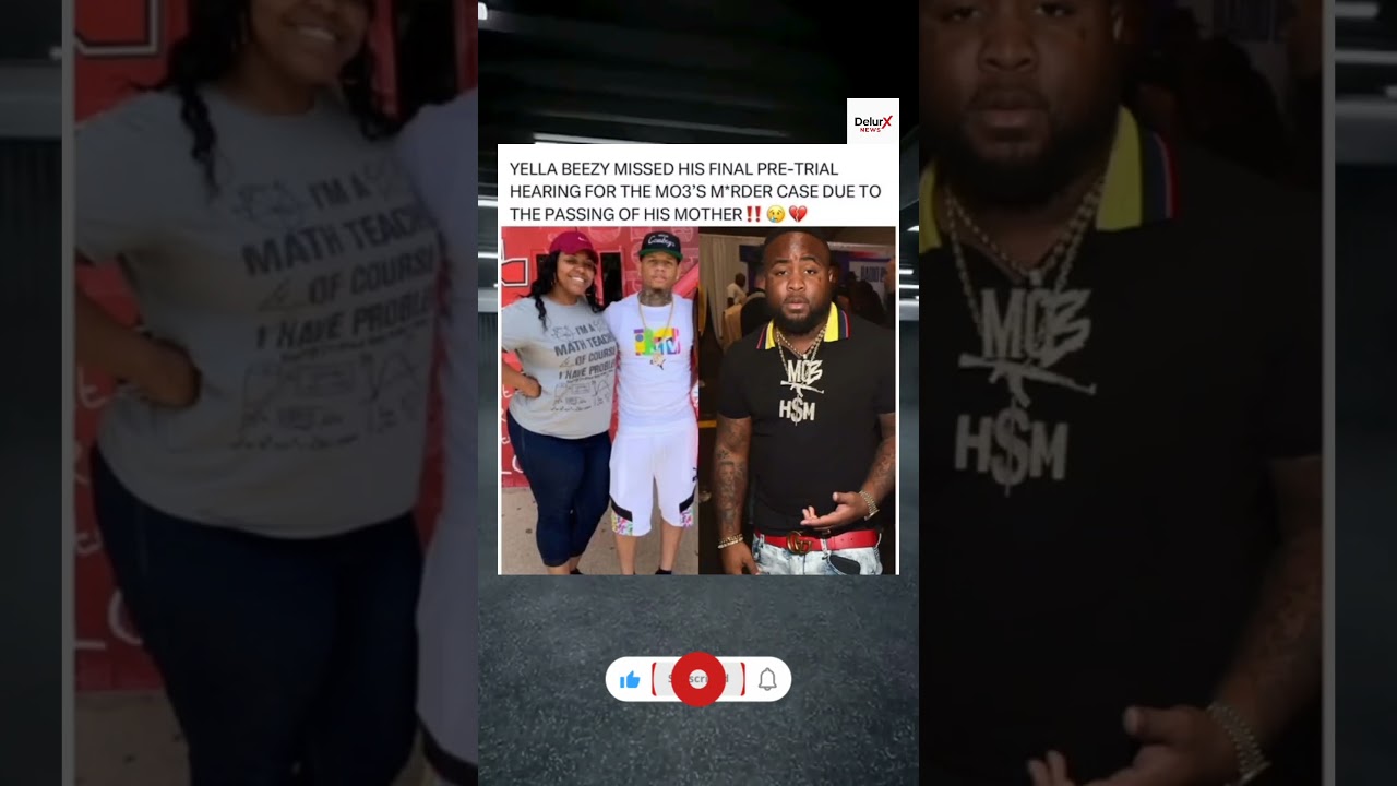 Yella Beezy Misses Final Pre-Trial Hearing 