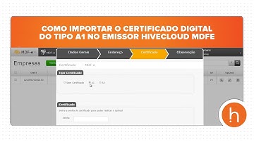 Como importar o certificado digital do tipo A1 no emissor Hivecloud MDFe - Hivecloud