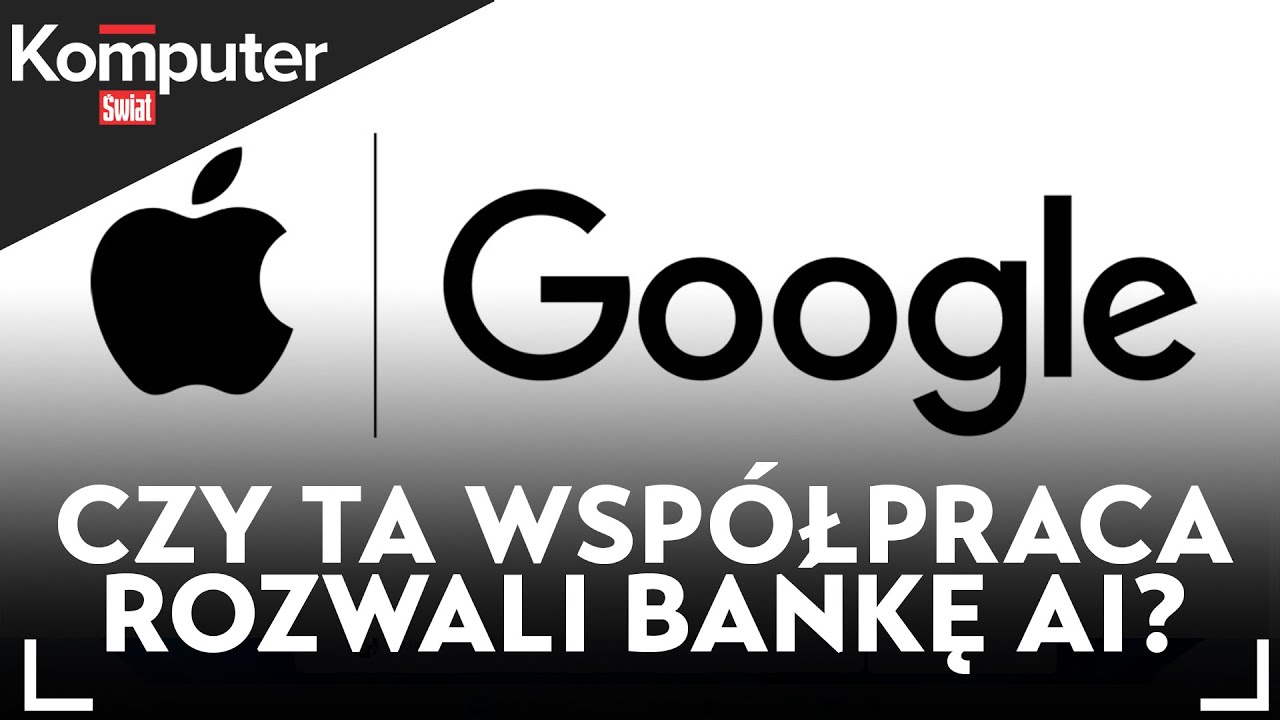 Apple zacieśnia współpracę z Google. Bańka OpenAI może w końcu pęknąć | KŚ wyjaśnia