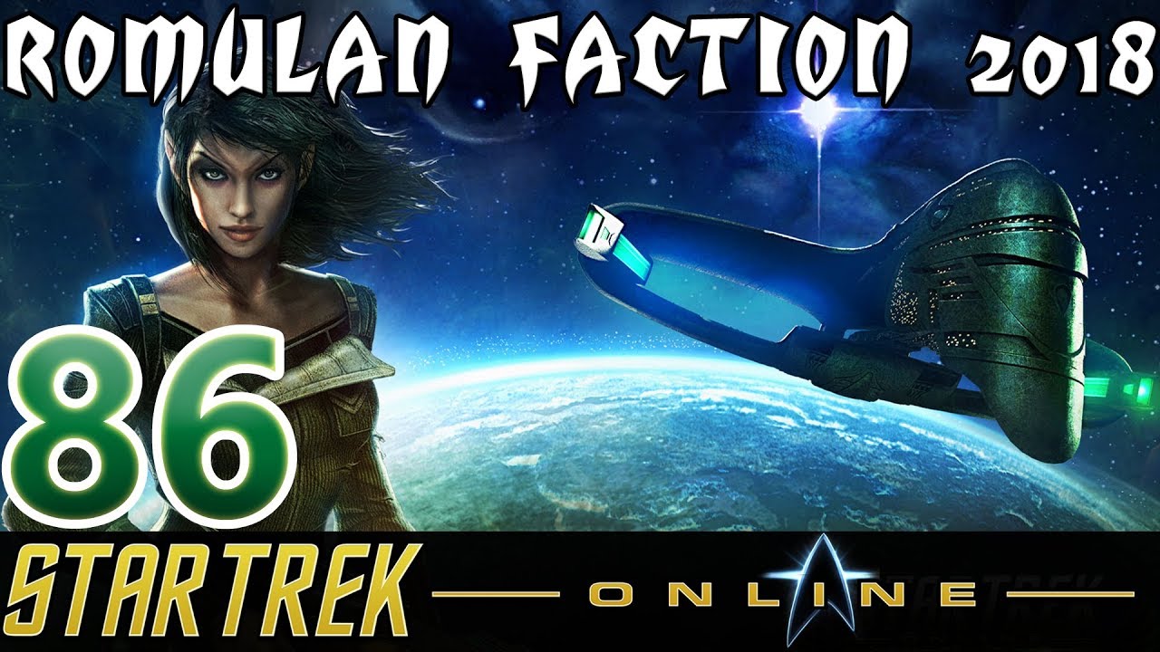 Star Trek Online (PC) | Romulan Faction 2018 [86] (Revolution)