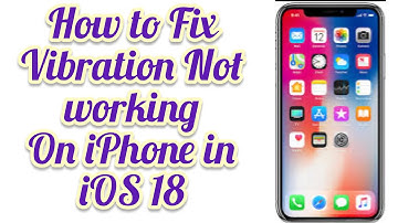 How to Fix Vibration Not Working on iPhone After update iOS 18!  Vibration not enabled on iPhone