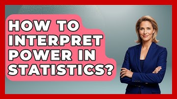 How To Interpret Power In Statistics? - The Friendly Statistician