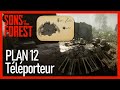 Sons of the forest  guide  plan 12  tlporteur