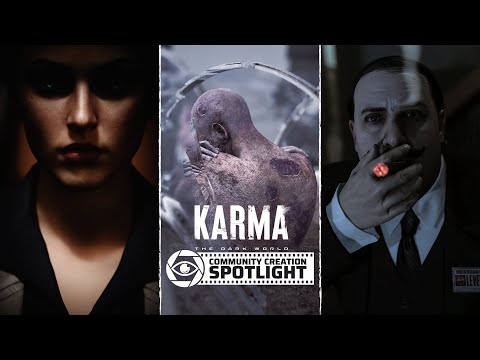 KARMA : The Dark World | Community Creation Spotlight 1