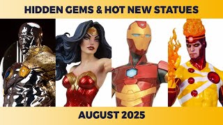 Hidden Gems & Hot New Statues August 2025 Megacut