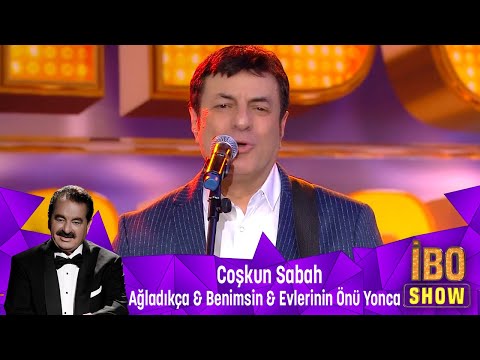 Coşkun Sabah - AĞLADIKCA & BENİMSİN & EVLERİNİN ÖNÜ YONCA