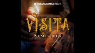 Almighty - Visita ( Oficial Audio)