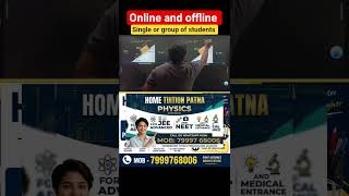 PHYSICS HOME TUITION PATNA OFFLINE TUITION JEE MAIN AND ADVANCED PHYSICS 🎯 NEET PHYSICS #iitcoaching