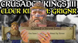 Maximum Stress Level Reached IRL | Crusader Kings 3: Elder Kings 2: Grignr #16