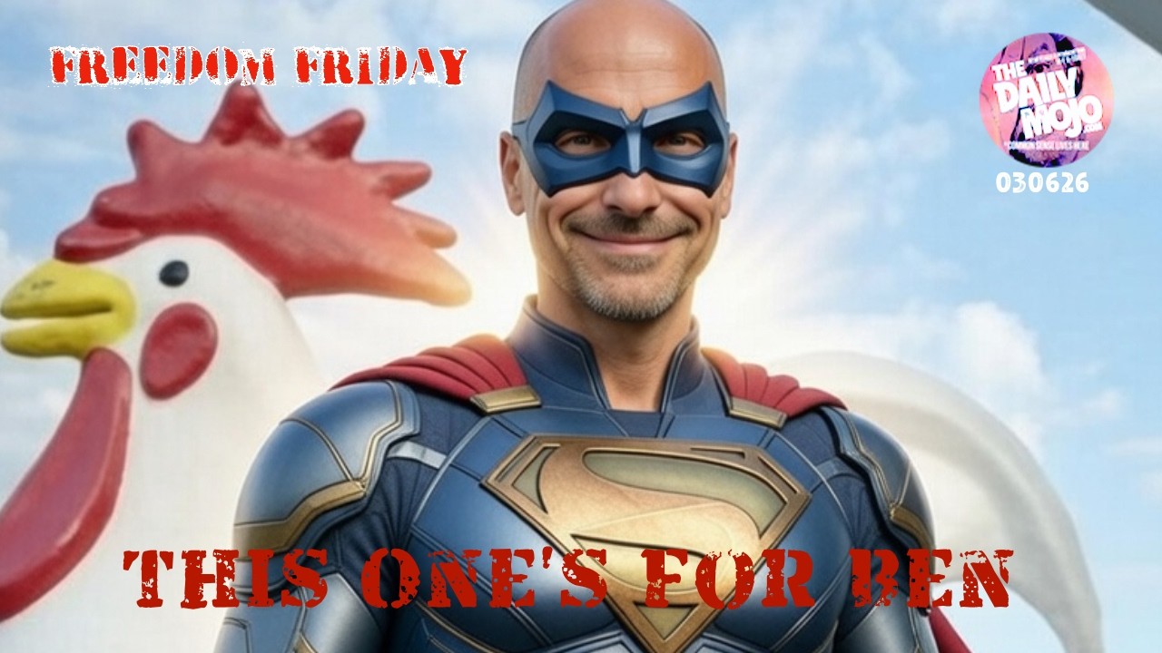 This One's For Ben | The Daily MoJo: Freedom Friday Ep:030626