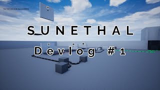 Sunethal Devlog #1 | Indie Game Devlog