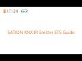 SATION KNX IR Emitter Programming Video Guide