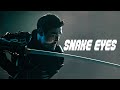 Snake Eyes - My Glory