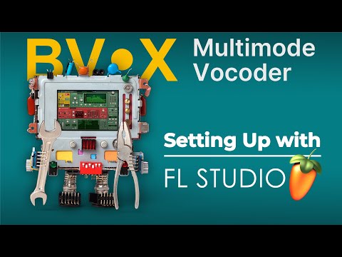 BV-X Multimode Vocoder Setup in FL Studio