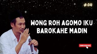 Live - wong roh agomo iku barokahe madin