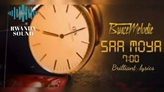 Saa moya by Bruce melody (official lyrics video )