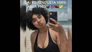 Dai Ko Pendusta Versi Asua Png Music