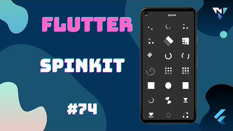 @Google #Flutter Tutorial for Beginners #74: Fun with SpinKit in Flutter