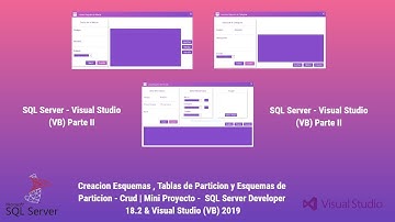 Tablas y Esquemas de Partición - Crud | Mini Proyecto - SQL Server Developer & Visual Studio(VB)2019