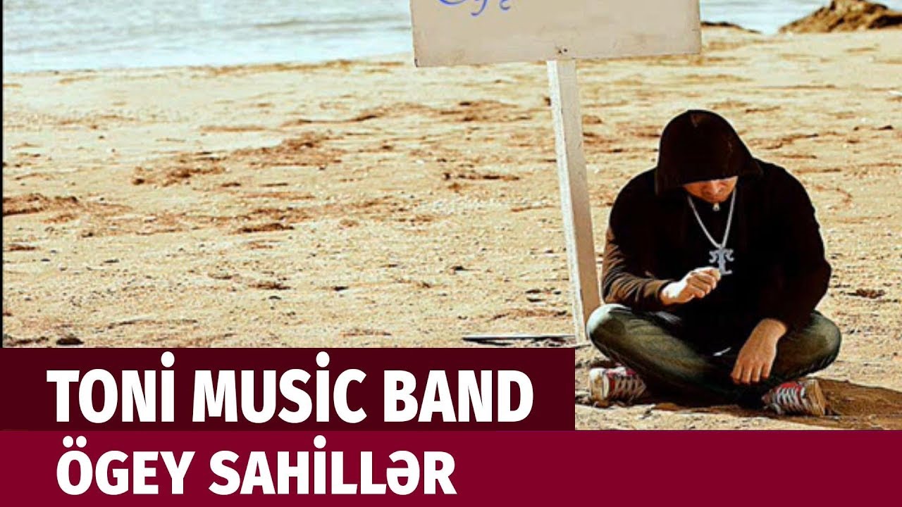Toni - Ogey sahillər  (prod.by Nijat Farajev)
