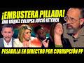 PILLADA ANTOLÓGICA DE RISTO A BULO DE ANA VÁZQUEZ. HUMILLADA POR DEFENDER AL PP DE LA KITCHEN