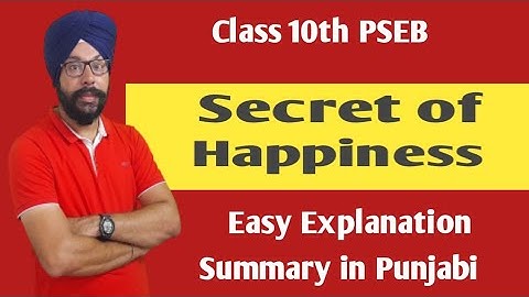 10th class english chapter 3 secret of happiness summary in punjabi explanation pseb class 10 englis