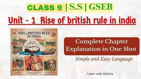 Class 9 GSEB | S.S Chapter 1 | Rise of British Rule in India | One Shot Explanation⭐